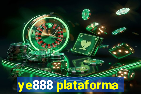 ye888 plataforma